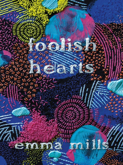 Title details for Foolish Hearts by Emma Mills - Available